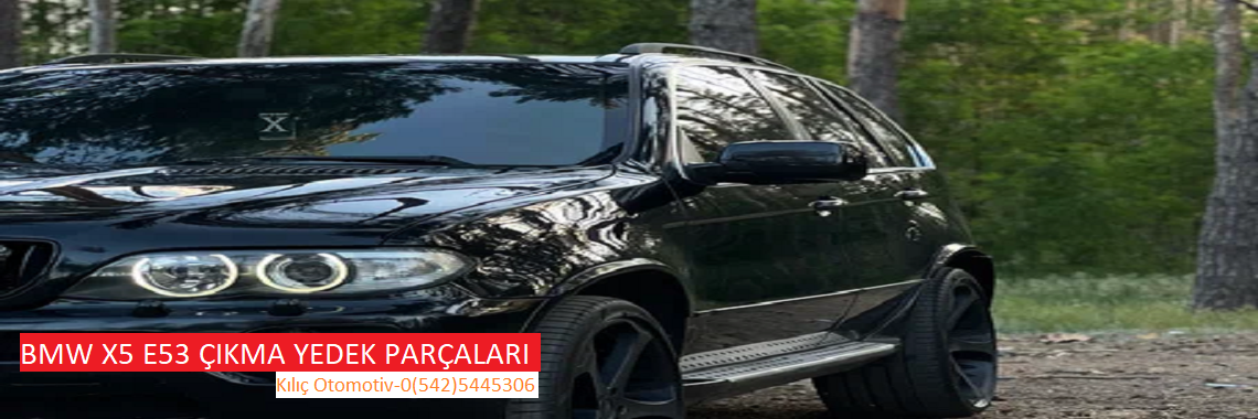 KILIÇ OTOMOTİV/BMW MERCEDES ÇIKMA YEDEK PARÇA
